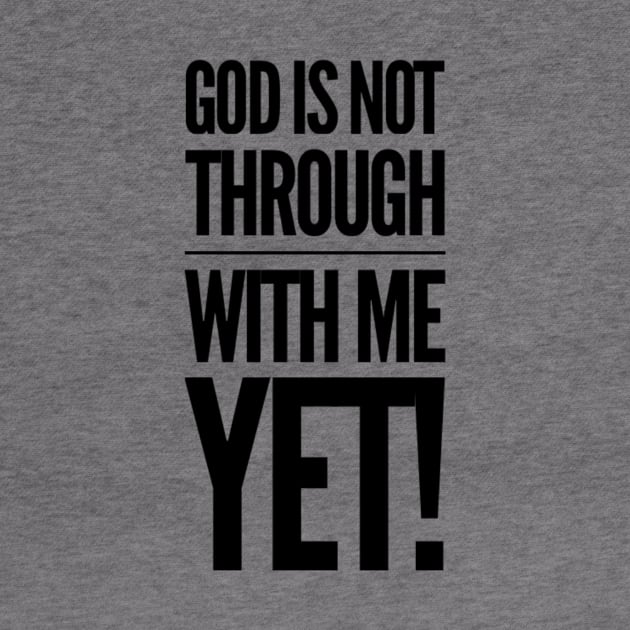 God Is Not Through With Me Yet by Therapy for Christians